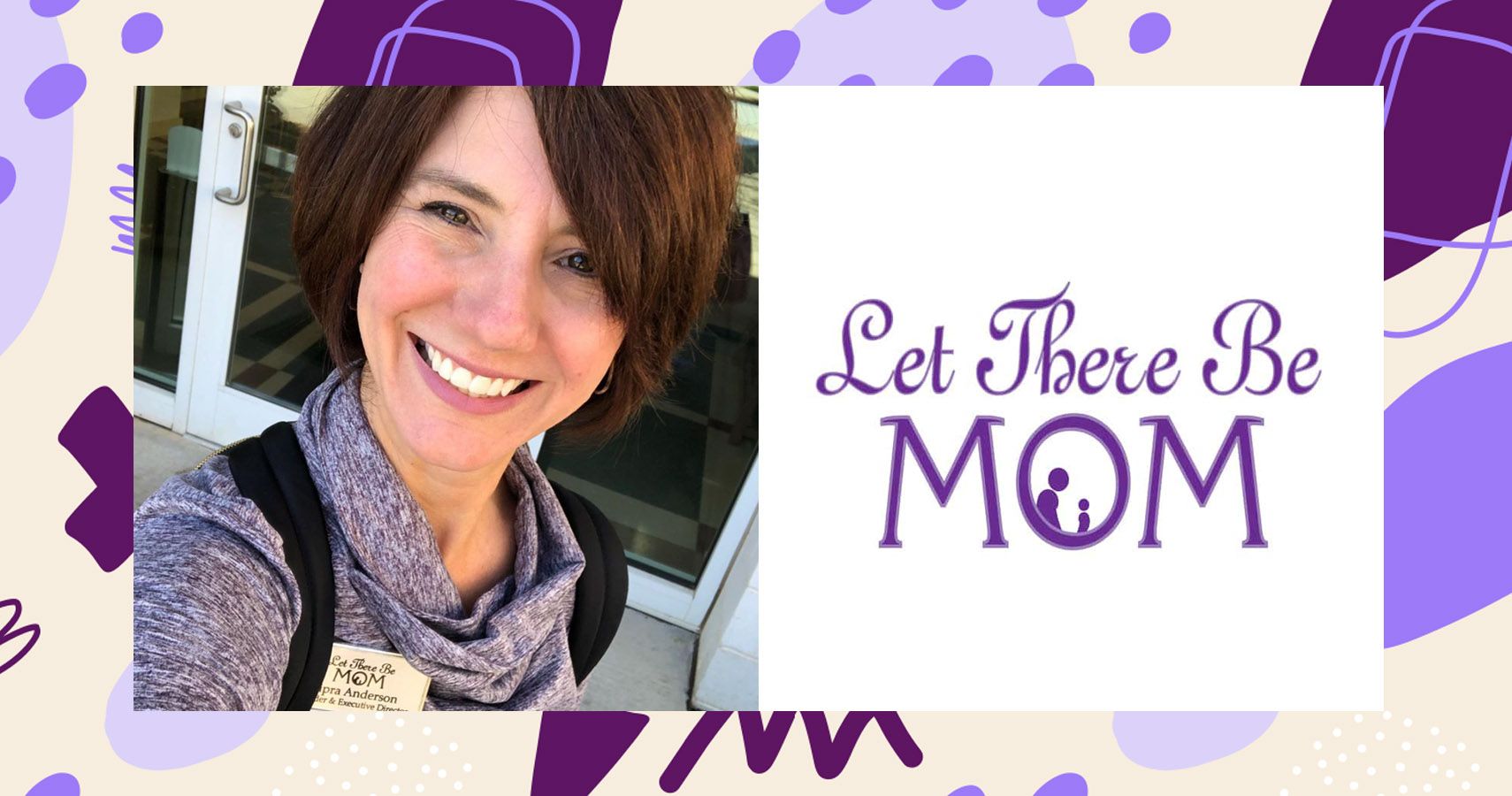 What Is The Non-Profit 'Let There Be Mom?'
