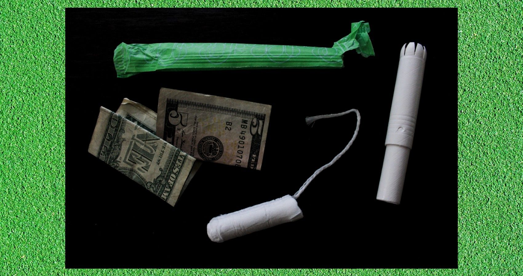 money and tampons